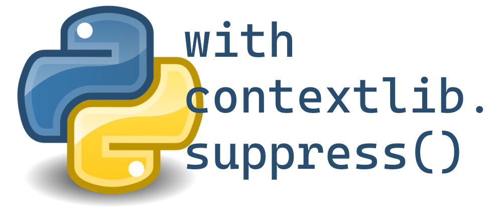 Suppressing Exceptions in Python with contextlib.suppress, not try/except/pass